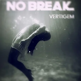 Vertigem by No Break