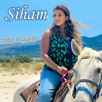 Todo El Mundo by Siham