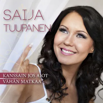 Kanssain jos aiot vähän matkaa by Saija Tuupanen