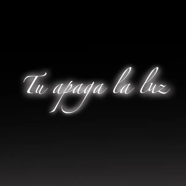 Tu apaga la luz