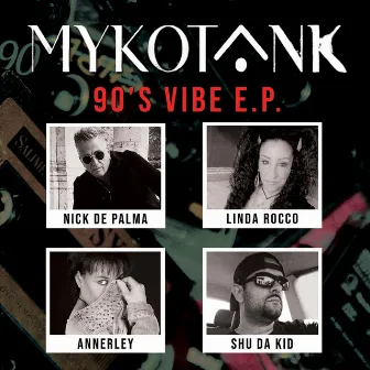 90's Vibe E.P. by Mykotank