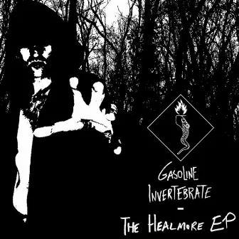 The Healmore - EP by Gasoline Invertebrate