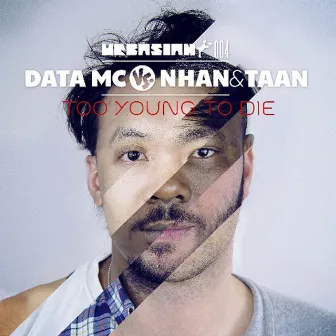 Too Young To Die by Data MC