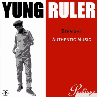 Straight Authentic Music by Yung Ruler