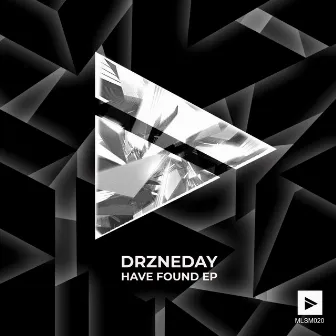 Have Found EP by Drzneday