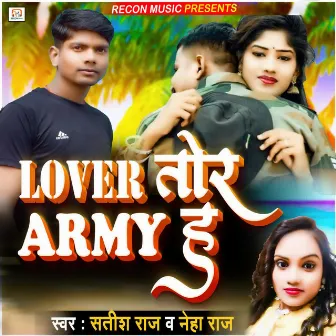 Lover Tor Army Ha by Satish Raj