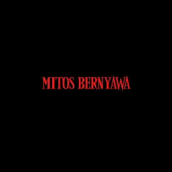 Mitos Bernyawa by DMent Si Lain