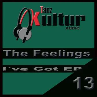 I've Got Ep by The Feelings