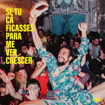 se tu cá ficasses para me ver crescer by Gil Dionísio