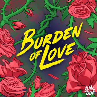 Burden of Love by SunDub