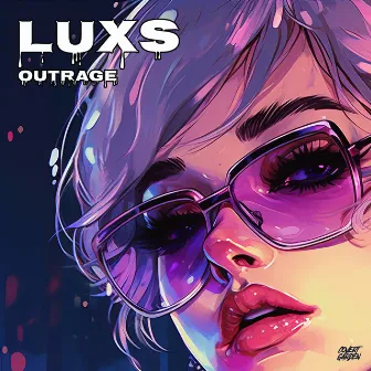 Outrage by LUXS