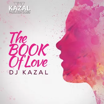 The Book of Love by DJ Kazal