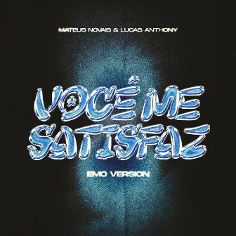 Você Me Satisfaz (Emo Version) by Mateus Novais