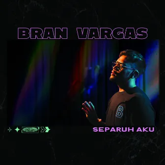 Separuh Aku by Bran Vargas