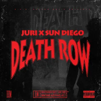 Death Row by Sun Diego