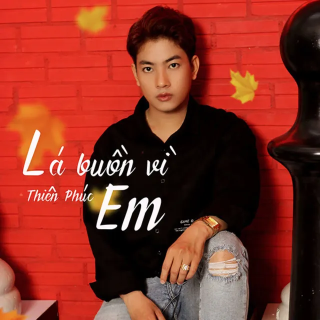 Lá Buồn Vì Em