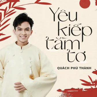 Yêu Kiếp Tằm Tơ by Quach Phu Thanh