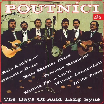 The Days of Auld Lang Syne by Poutníci