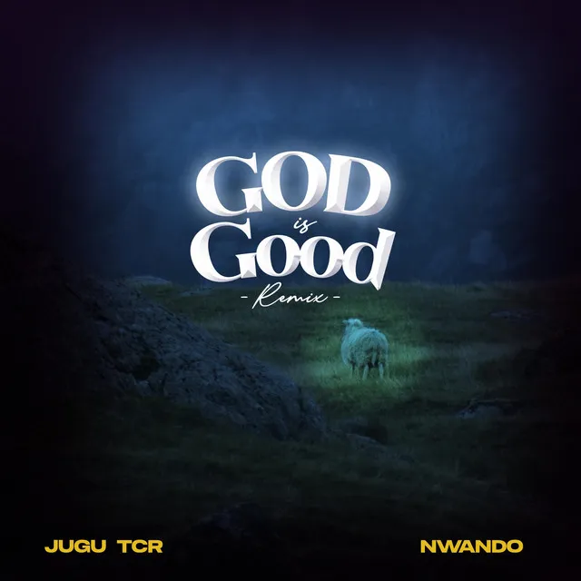 God Is Good - Remix