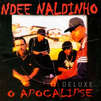 O Apocalipse (Deluxe) by Ndee Naldinho