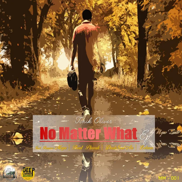 No Matter What (Lobzar`s Deeper Mix)