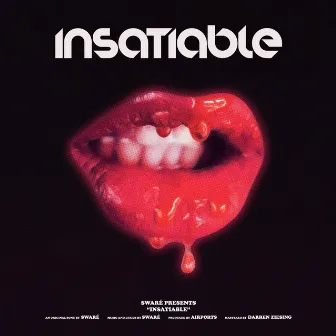 Insatiable by Swaré