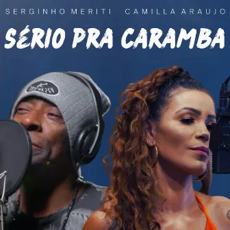 Sério pra Caramba by Serginho Meriti