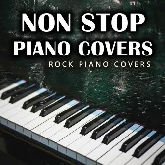 Non Stop Piano Covers by Unknown Artist