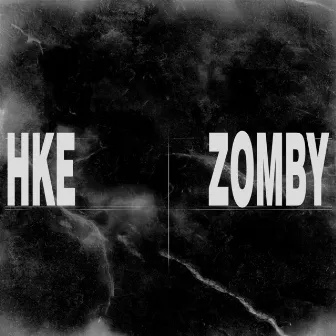 HKE X ZOMBY by HKE