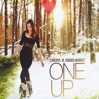 One Up by Cheryl B. Engelhardt