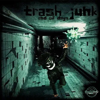 End of Days by Trash Junk