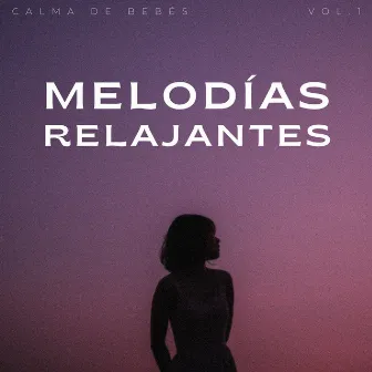 Melodías Relajantes: Calma De Bebés by Tiburón bebé