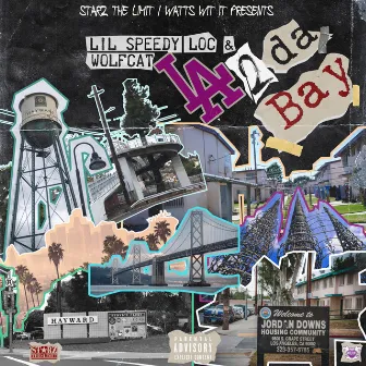 L.A 2 Da Bay by Lil Speedy Loc