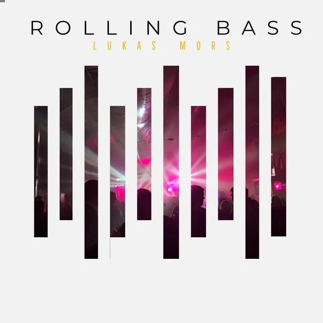 Rolling bass