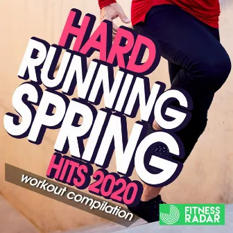 Hard Running Spring Hits 2020 Workout Compilation (Fitness Version 160 Bpm) by Speedmaster