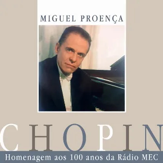 Recital Chopin - Homenagem aos 100 anos da Rádio MEC by F.Chopin