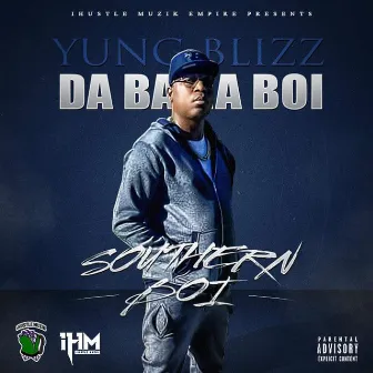 southern boi by Yung Blizz Da Bama Boi