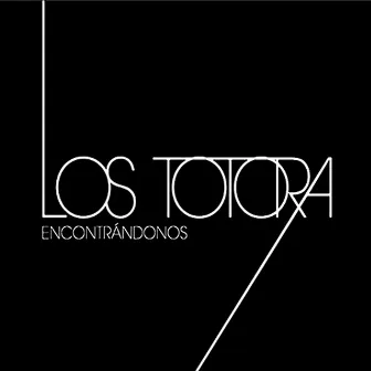 Encontrándonos by Los Totora