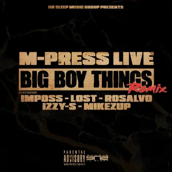 Big Boy Things (Remix) by M-Press Live