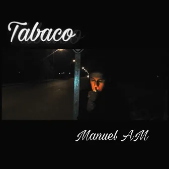 Tabaco by Manuel AM