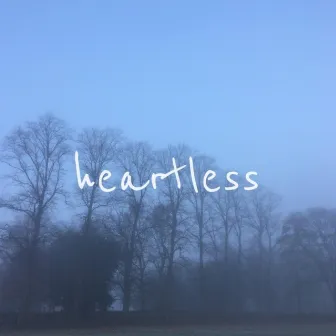 Heartless by Cloudhighcomeup