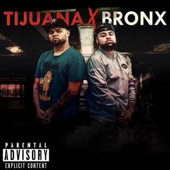 Tijuana X Bronx by Moyeezy