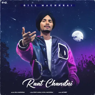 Raat Chandni by Gill Machhrai