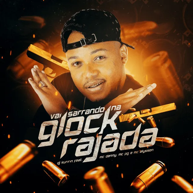 Vai Sarrando na Glock Rajada