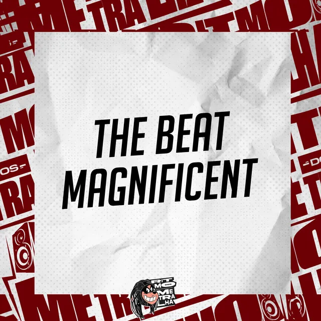 The Beat Magnificent - Remix