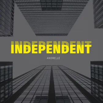 Independent by Andrelle