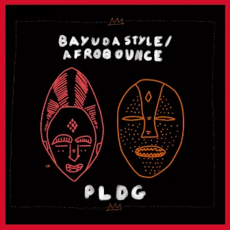 Bayuda Style / Afro Bounce by PLDG