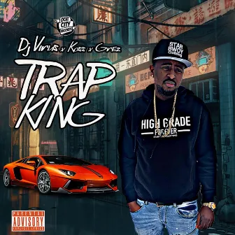 Trap King by 