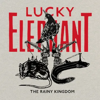 The Rainy Kingdom by Lucky Elephant