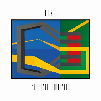 Dimension Intrusion (25th Anniversary Edition) by F.U.S.E.